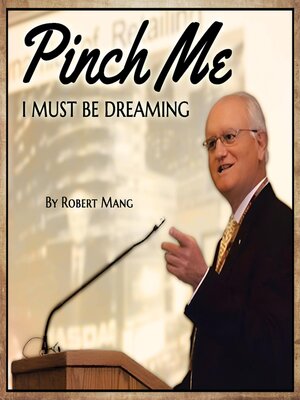 cover image of Pinch Me I Must Be Dreaming